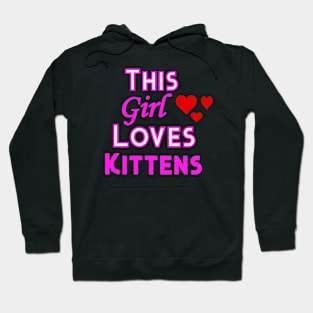 This Girl Loves Kittens Hoodie